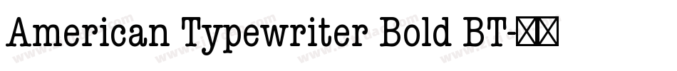 American Typewriter Bold BT字体转换
